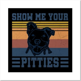 Show me your pitties Posters and Art